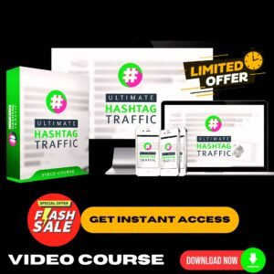 Ultimate HashTag Traffic (Video Training)