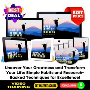 Simple Habits Of Greatness Upgrade Package - Video Course